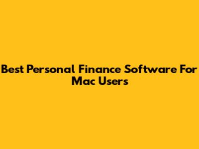 Best Personal Finance Software For Mac Users
