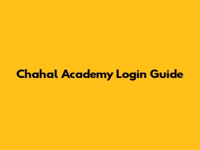 Chahal Academy Login Guide