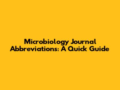 Microbiology Journal Abbreviations: A Quick Guide